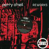 Perry O Neil - Reworks *5*