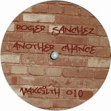 Roger Sanchez - Another Chance