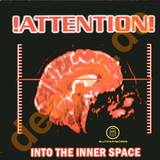 Attention - Into The Inner Space