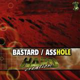 Hard Creation - Bastard / Asshole