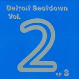 Detroit Breaktown - Volume 2 Ep 3