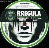 Rregula - Wavemaker 2009 Vip / Eyes Turn