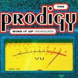 The Prodigy - Wind It Up (rewound)
