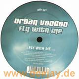 Urban Voodoo - Fly With Me