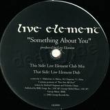 Live Element - Something About You