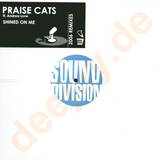 Praise Cats - Shined On Me *2006*