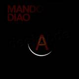 Mando Diao - Down In The Past