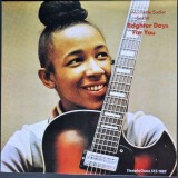 MONNETTE SUDLER - BRIGHTER DAYS FOR YOU