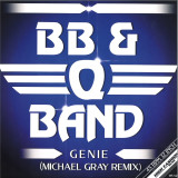 BB & Q BAND - GENIE (Michael Gray Remixes)