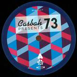Casbah 73 Presents - Edits & Reworks
