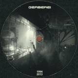 Gerberei - 1994 - 2013