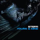 Steffi - Yours & Mine LP 2x12"