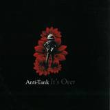 Anti-tank - It's Over
