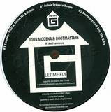 John Modena & Bootmasters Feat. - Let Me Fly