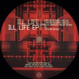 Ill Life - Ill Life Ep
