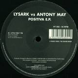 Lysark Vs. Antony May - Positiva E.p.