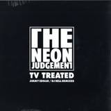 The Neon Judgement - Tv Treated (jimmy Edgar / Dj Hell Remixes)p