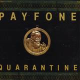 Payfone - Quarantine / Padre, Pray For Us