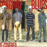 Songhoy Blues - Re-covered Ep