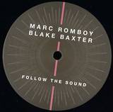 Marc Romboy & Blake Baxter - Follow The Sound