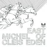 Michel Cleis - East Of Eden