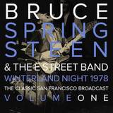 Bruce Springsteen - Winterland Night 1978 The Classic San Francisco Broadcast - Volume 1