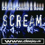 Zx Aka Zenith & Avex - Scream