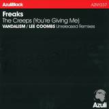 The Freaks - The Creeps (you're Giving Me)