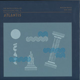 Bitchin Bajas / DSR Lines - The Encyclopedia of Civilizations vol. 2: Atlantis