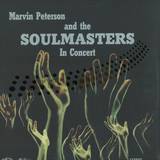 Marvin Peterson & The Soulmast - In Concert