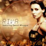 Riva Feat. Dannii Minogue - Who Do You Love Now