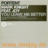 Mark Knight - You Leave Me Better
