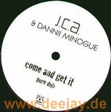 J.c.a. & Danii Minogue - Come And Get It