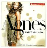 Agnes - I Need You Now *mcd*