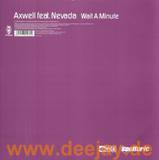 Axwell Feat. Nevada - Wait A Minute