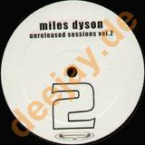 Miles Dyson - *2* Unreleased Sessions