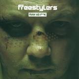 Freestylers - Raw As Fuck 3x12"