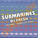 Dj Fresh - Submarines