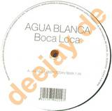 Agua Blanca - Boca Loca