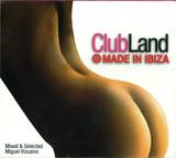 Clubland - Made In Ibiza