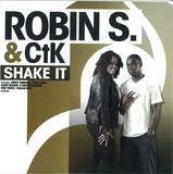 Robin S. & Ctk - Shake It