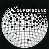 Julian Hruza - Super Sound