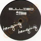 Bullied Audio - Bang Bang