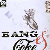 Anton Neumark - Bang & Cokes