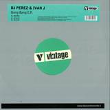 Dj Perez & Ivan - Gang Bang Ep