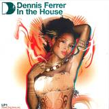 Dennis Ferrer - *1* In The House 2x12"