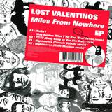 Lost Valentinos - Miles From Nowhere Ep