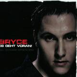 Bryce - Es Geht Voran