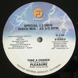PLEASURE - TAKE A CHANGE/GLIDE