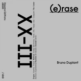 Bruno Duplant - (e)rase
